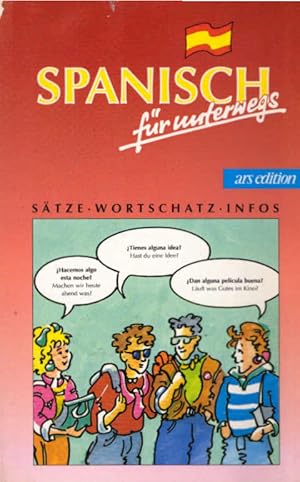 Seller image for Spanisch fr unterwegs : Stze, Wortschatz, Infos. Red.: Brigitta Taroni. Ill.: Ann Johns for sale by Schrmann und Kiewning GbR
