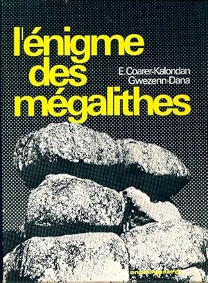 L' nigme des m galithes - E. Coarer-Kalondan