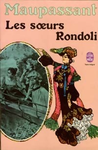 Bild des Verkufers fr Les soeurs Rondoli - Guy De Maupassant zum Verkauf von Book Hmisphres