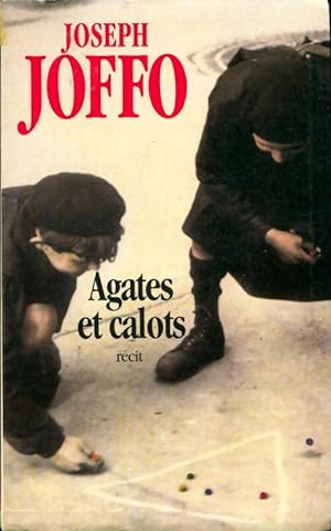 Image du vendeur pour Agates et Calots - Joseph Joffo mis en vente par Book Hmisphres