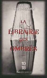 Seller image for La librairie des ombres - Mikkel Birkegaard for sale by Book Hmisphres