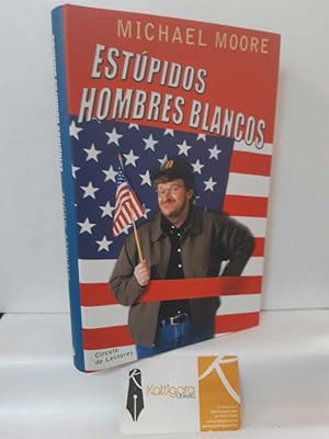 Imagen del vendedor de ESTPIDOS HOMBRES BLANCOS a la venta por Librera Kattigara