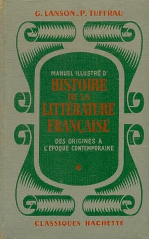 Manuel illustr  d'histoire de la litt rature fran aise Tome I - G. Lanson