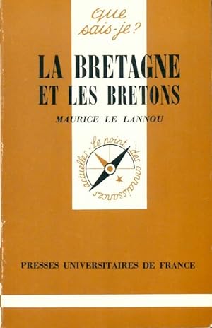 Seller image for La Bretagne et les Bretons - Maurice Le Lannou for sale by Book Hmisphres