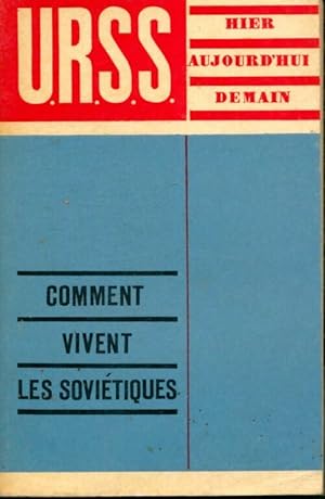 Urss. Hier, aujourd'hui, demain. Comment vivent les sovi?tiques - Lev Volodarski