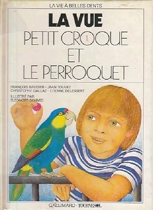 Seller image for Petit croque et le perroquet - Fran?ois Baudier for sale by Book Hmisphres