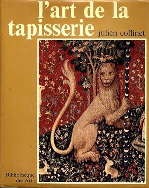 Seller image for L'art de la tapisserie - Julien Coffinet for sale by Book Hmisphres