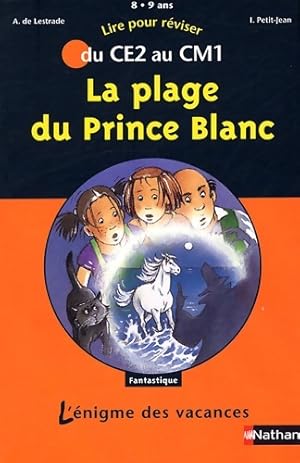 ?nigme vac CE2 au CM1 : La Plage du Prince Blanc - Isabelle Petit-Jean