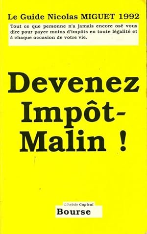 Image du vendeur pour Devenez impot malin - Nicolas Miguet mis en vente par Book Hmisphres