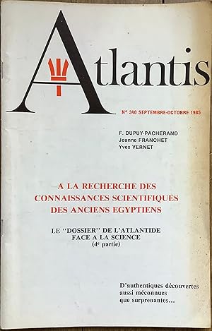 Revue Atlantis n°340. A la recherche des connaissances scientifiques des anciens Égyptiens. Le « ...