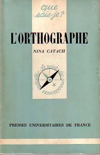 L'orthographe - Nina Catach