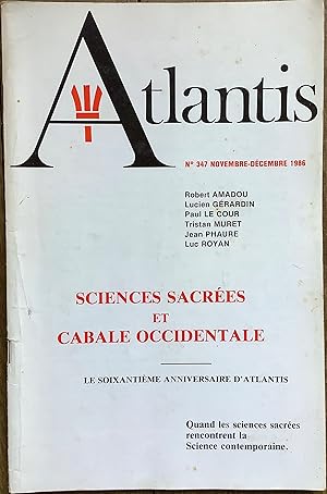 Atlantis n°347. Sciences sacrées et Cabale occidentale. Le soixantième anniversaire d Atlantis.