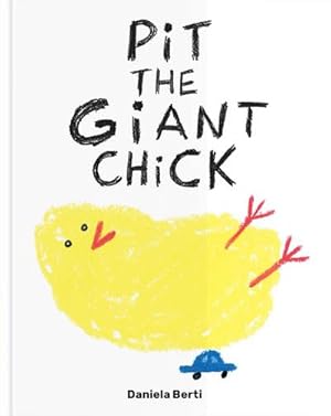 Bild des Verkufers fr Pit the Giant Chick zum Verkauf von AHA-BUCH GmbH