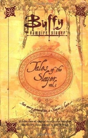 Seller image for Tales of the Slayer: v.1: Vol 1 (Buffy the Vampire Slayer) for sale by WeBuyBooks