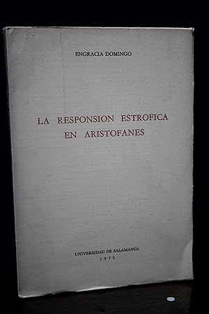 La responsión estróficas en Aristófanes.- Engracia Domingo.