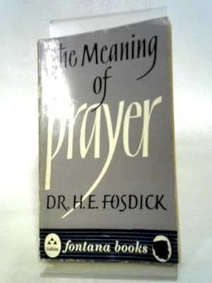 Image du vendeur pour The Meaning of Prayer mis en vente par World of Rare Books