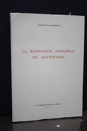 La responsión estróficas en Aristófanes.- Engracia Domingo.