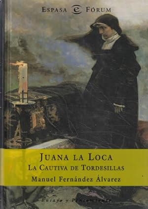 Imagen del vendedor de Juana la Loca. La cautiva de Tordesillas a la venta por Librería Cajón Desastre
