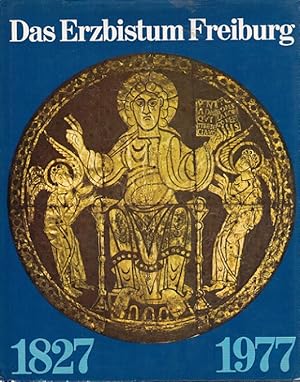 Immagine del venditore per Das Erzbistum Freiburg 1827 - 1977 hrsg. vom Erzbischfl. Ordinariat venduto da Versandantiquariat Nussbaum