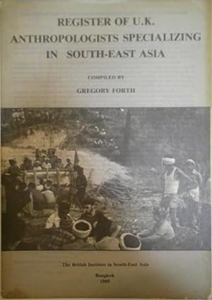 Seller image for Register of U.K. Anthropologists Specializing in South-East Asia for sale by SEATE BOOKS