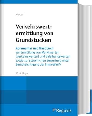 Immagine del venditore per Verkehrswertermittlung von Grundstcken : Kommentar und Handbuch zur Ermittlung von Marktwerten (Verkehrswerten) und Beleihungswerten sowie zur steuerlichen Bewertung unter Bercksichtigung der ImmoWertV venduto da AHA-BUCH GmbH