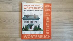 Das grosse visuelle Wörterbuch : Englisch, Französisch, Deutsch, Spanisch, Italienisch ; (über 25...