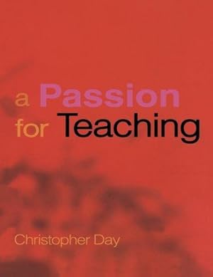 Imagen del vendedor de A Passion for Teaching a la venta por WeBuyBooks