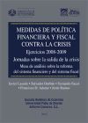 Imagen del vendedor de MEDIDAS DE POLTICA FINANCIERA Y FISCAL CONTRA LA CRISIS. a la venta por AG Library