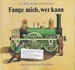Image du vendeur pour Fange mich, wer kann - Die Geschichte der Eisenbahn mis en vente par Klaus Kreitling