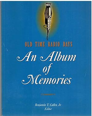 Seller image for OLD TIME RADIO DAYS An Album of Memories for sale by The Avocado Pit
