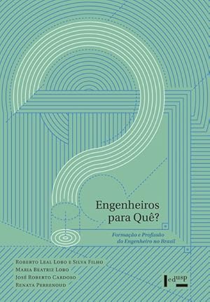 Imagen del vendedor de Engenheiros Para Qu?. Formao e Profisso do Engenheiro no Brasil a la venta por Livraria Ing
