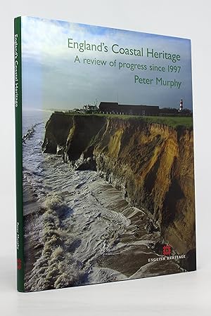 England's Coastal Heritage: A Review of Progress Since 1997