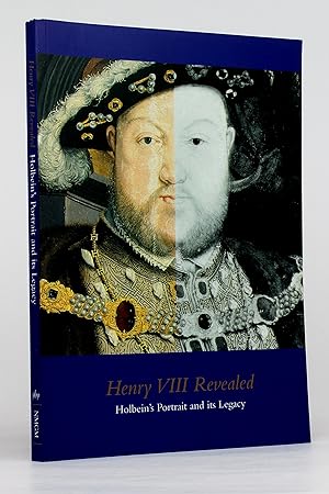 Imagen del vendedor de Henry VIII Revealed: Holbein's Portrait and its Legcy a la venta por George Longden