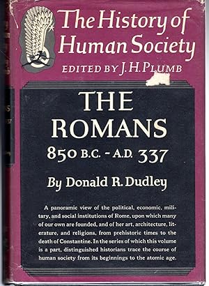 Seller image for The Romans, 850 B.C.-A.D. 337 (The History of Human Society Series) for sale by Dorley House Books, Inc.