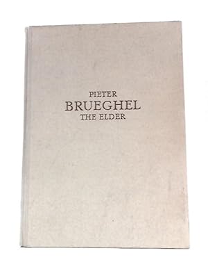 Seller image for Pieter Brueghel: the Elder for sale by World of Rare Books