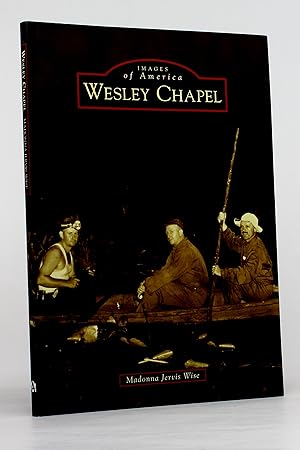 Wesley Chapel (Images of America)