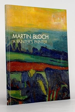 Image du vendeur pour Martin Bloch: A Painter's Painter mis en vente par George Longden