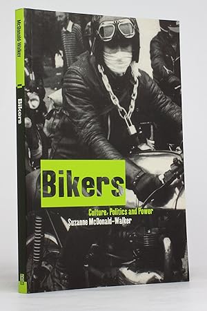 Image du vendeur pour Bikers: Culture, Politics & Power mis en vente par George Longden
