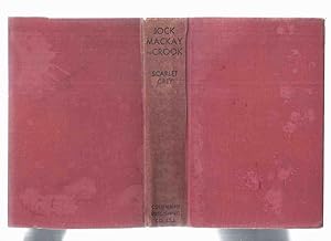 Image du vendeur pour Jock Mackay - Crook -by Scarlet Grey mis en vente par Leonard Shoup