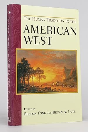 The Human Tradition in the American West (Human Tradition in America No. 10)