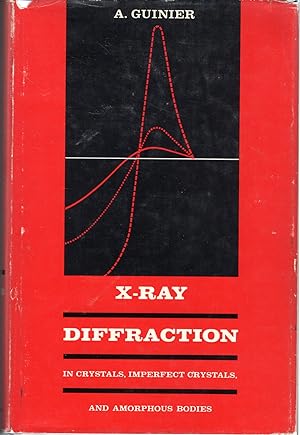 Imagen del vendedor de X-Ray Diffraction in Crystals, Imperfect Crystals, and Amorphous Bodies a la venta por Dorley House Books, Inc.