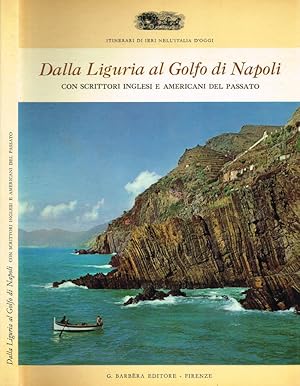 Imagen del vendedor de Dalla Liguria al Golfo di Napoli con scrittori Inglesi e Americani del passato a la venta por Biblioteca di Babele