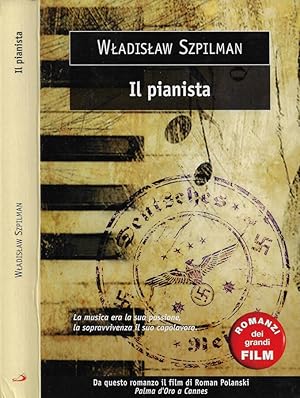 Immagine del venditore per Il pianista Varsavia 1939-1945. La straordinaria storia di un sopravvissuto venduto da Biblioteca di Babele