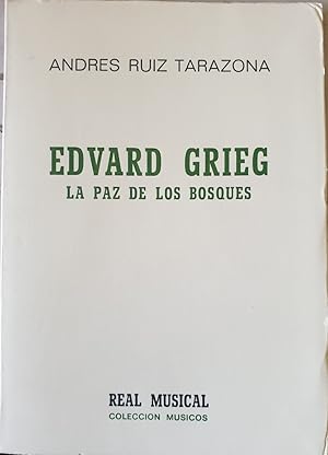 EDVARD GRIEG LA PAZ DE LOS BOSQUES.