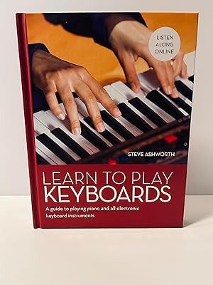 Immagine del venditore per Learn to Play Keyboards: A Guide to Playing Piano and All Electronic Keyboard Instruments [FIRST EDITION, FIRST PRINTING] venduto da Vero Beach Books