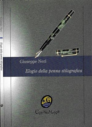 Bild des Verkufers fr Elogio della penna stilografica zum Verkauf von Biblioteca di Babele