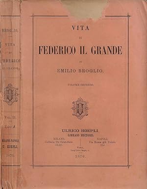 Seller image for Vita di Federico il Grande. Vol. II for sale by Biblioteca di Babele