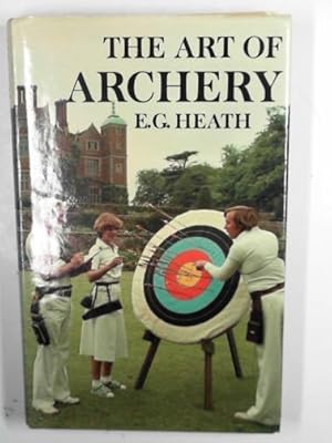 Imagen del vendedor de The art of archery a la venta por Cotswold Internet Books