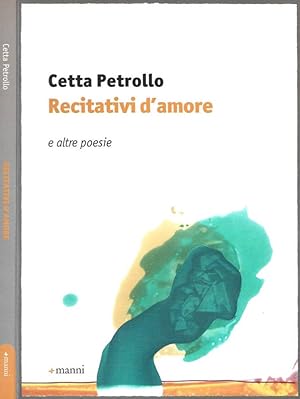Bild des Verkufers fr Recitativi d'amore e altre poesie ( 1977-2013 ) zum Verkauf von Biblioteca di Babele
