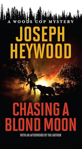 Bild des Verkufers fr Chasing a Blond Moon : A Woods Cop Mystery zum Verkauf von Smartbuy